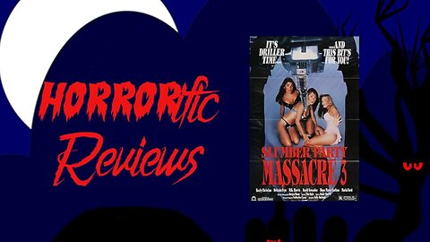 HORRORific Reviews Slumber Party Massacre 3