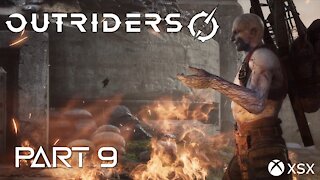 A New Foe Has Appeared! | Outriders Main Story Playthrough Part 9 | XSX Gameplay