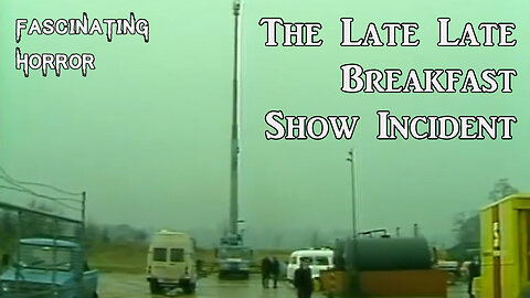 The Late, Late Breakfast Show Incident | Fascinating Horror