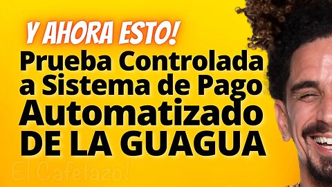 Prueba Controlada a Sistema de Pago Automatizado DE LA GUAGUA.