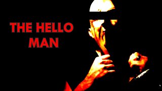 The Hello Man | Horrifying Stalker Stories to Lose Sleep to r/LetsNotMeet