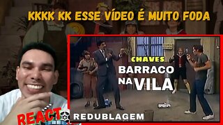 Chaves - Barraco na vila (Paródia Redublagem) [ REACT ]