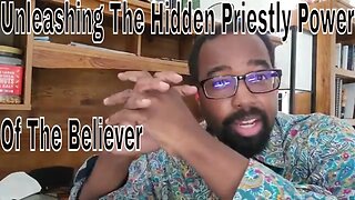 Unleashing the Hidden Priestly Power of the Believer