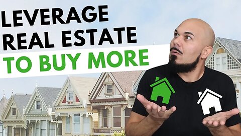 How to Leverage Your Real Estate Property to Buy Another | Fund&Grow