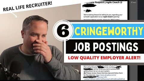 6 Absolutely Cringeworthy Job Postings - Signs of a Low Quality Employer