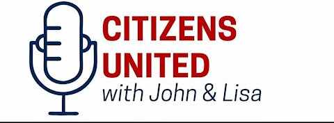 Citizens United with John and Lisa