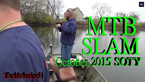 MTB SLAM October 2015 | SLAM of the Year Bass Fishing Challenge