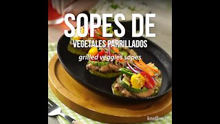 Grilled Vegetable Sopes
