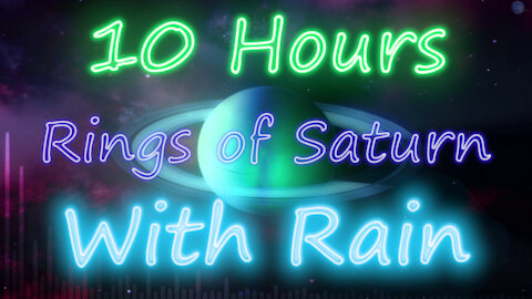 10 Hours - Rings of Saturn with Light Rain - Ambient Drone / Soundscapes sleep mix