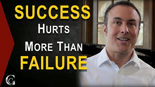 Success Hurts More Than Failure