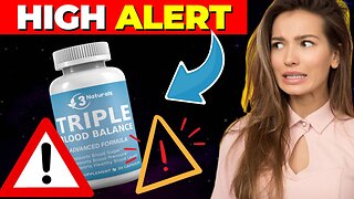 Triple Blood Balance ((⛔️⚠️HIGH ALERT!!⛔️⚠️)) Triple Blood Balance Review - Triple Blood Balance