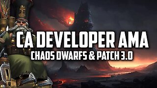 CA Developer AMA Chaos Dwarfs & Patch 3.0 - Total War Warhammer 3