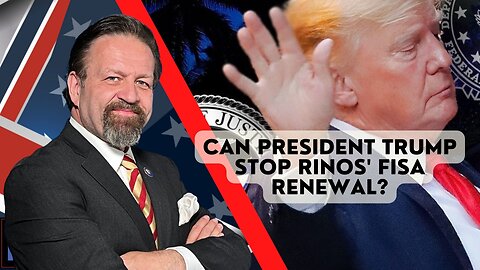 Sebastian Gorka FULL SHOW: Can President Trump stop RINOs' FISA renewal?