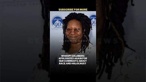 Whoopi Goldberg Apologizes Again