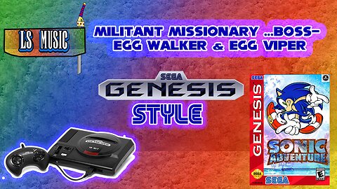 LS Music: Militant Missionary (SEGA Genesis Style)