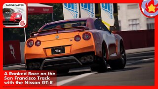 A Ranked Race on the San Francisco Track with the Nissan GT-R | Racing Master