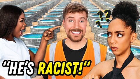 MrBeast Built 100 Wells in Africa. They’re Calling Him RACIST?