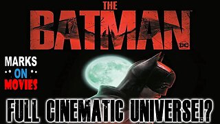 Will There be a The Batman Cinematic Universe!?