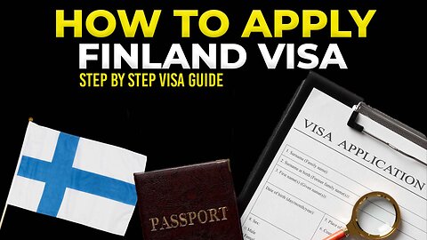 How To Apply Finland Visa | Step By Step Visa Guide