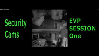 Paranormal Files - Security Cam EVP Session 1