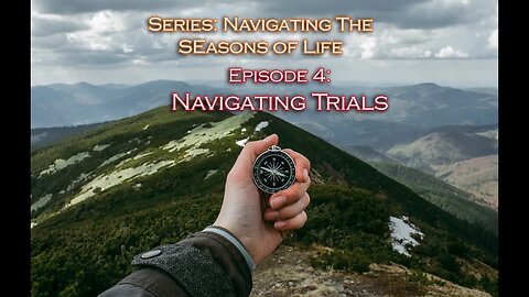 Navigating Trials