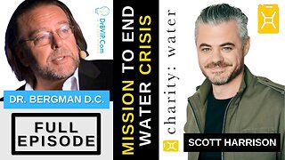 "The Mission to END the Water Crisis" Dr. B with Scott Harrison of Charity: Water
