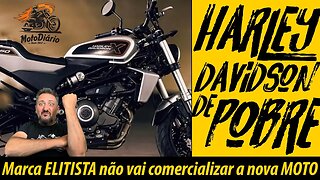 HARLEY DAVIDSON DE POBRE: Marca ELITISTA não vai comercializar a nova MOTO 😡😡😡