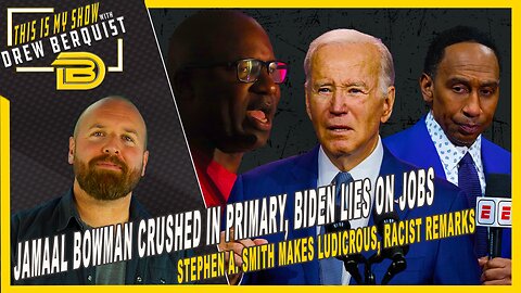 Biden's Laughable Job Claim, Jamaal Bowman is Out & Stephen A. Smith Is An Idiot | June 26, 2024