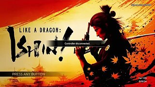 Like a Dragon: Ishin! Day 1. No Mic. Not Feeling Up For It.