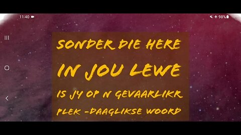 ⚠️SONDER DIE HERE IN JOU LEWE IS JY OP N GEVAARLIKE PLEK⚠️🙏-DAAGLIKSE WOORD