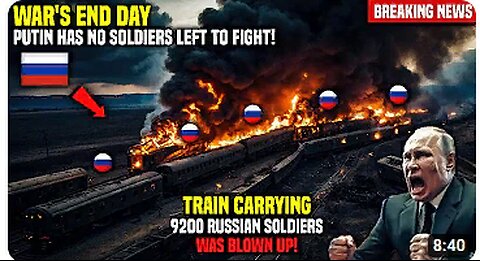 Last Day of the War: Ukraine Destroyed the Train Carrying 9200 Russian Soldiers with US Missiles!