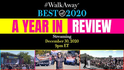 #WalkAway​ -- A Year in Review (2020)