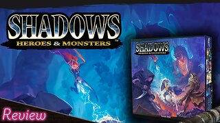 Shadows: Heroes and Monsters | A "Cooperative" Card Game | Review