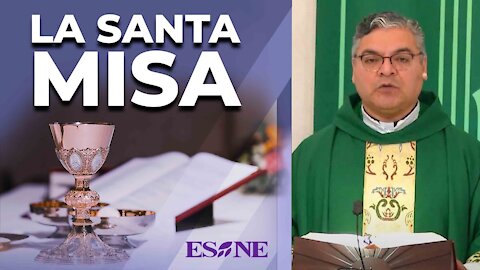 La Santa Misa - 15 de febrero, 2021 - ESNE