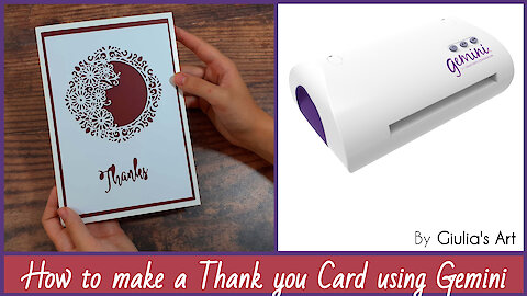 How to make a thank you card using Gemini cutting & embossing machine