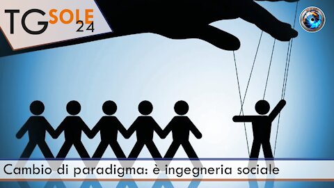 TgSole24 - 6 luglio 2021 - Cambio di paradigma: è ingegneria sociale