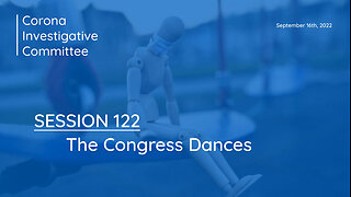 Corona Ausschuss Session 122: The Congress Dances (EN) | 16.09.2022