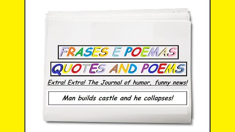 Funny news: Man builds castle and he collapses! [Quotes and Poems]