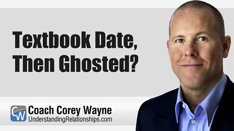 Textbook Date, Then Ghosted?