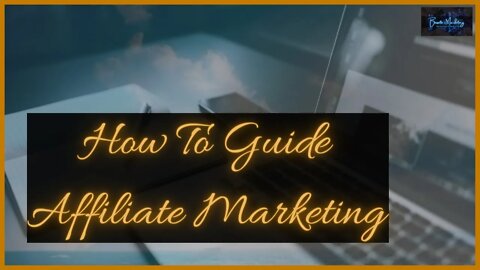 How To Guide Affiliate Marketing | Affiliate Marketing