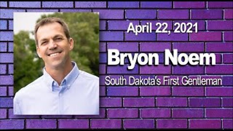 PODCAST BRYON NOEM APR 22 2021