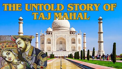 Taj Mahal: The Untold Story | Saddest Wonder of the World