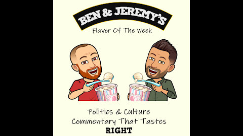 Ben and Jeremy's Flavor of the Week: Good, Bad and Ugly