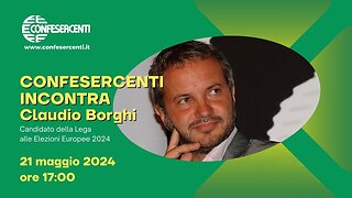 🔴 Confesercenti incontra il Sen. Claudio Borghi (21.05.2024).