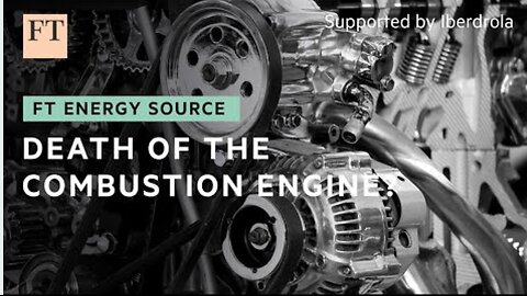 The end of the combustion engine? | FT Energy Source