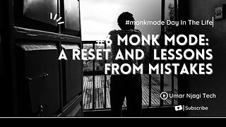 #monkmode Day in the life | Day 6 A reset and Reflections