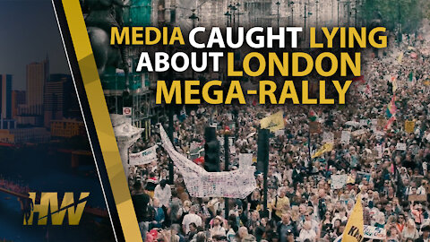 MEDIA CAUGHT LYING ABOUT LONDON MEGA-RALLY