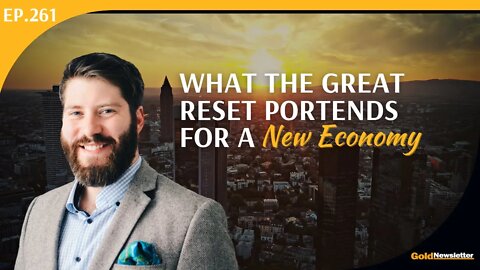 What the Great Reset Portends for a New Economy | Yaël Ossowski