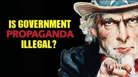 Is Government Propaganda Illegal? - Questions For Corbett
