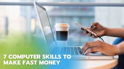 7 computer skills to make money (fast)